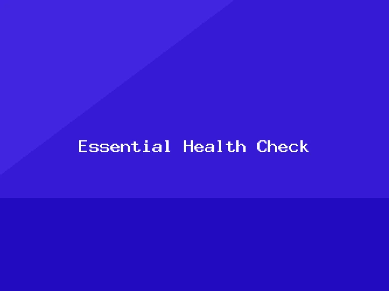 Essential Health Check