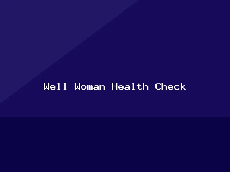 Well Woman Health Check