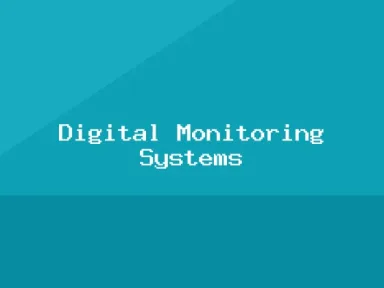 Tech, Digital Monitoring Systems